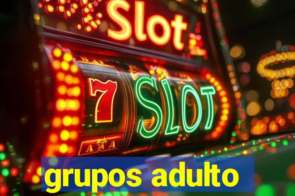 grupos adulto